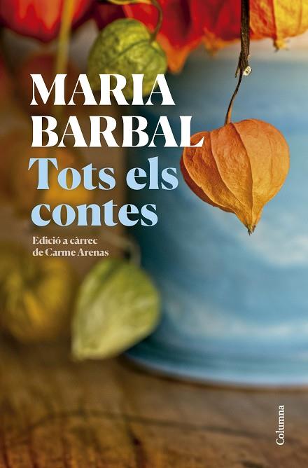 TOTS ELS CONTES | 9788466431231 | BARBAL, MARIA | Llibreria Drac - Llibreria d'Olot | Comprar llibres en català i castellà online