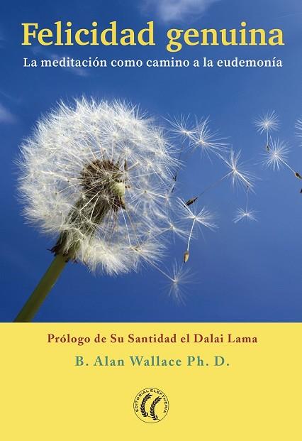 FELICIDAD GENUINA | 9788494608711 | WALLACE, B. ALAN | Llibreria Drac - Llibreria d'Olot | Comprar llibres en català i castellà online