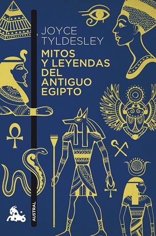 MITOS Y LEYENDAS DEL ANTIGUO EGIPTO | 9788408151234 | TYLDESLEY, JOYCE | Llibreria Drac - Llibreria d'Olot | Comprar llibres en català i castellà online