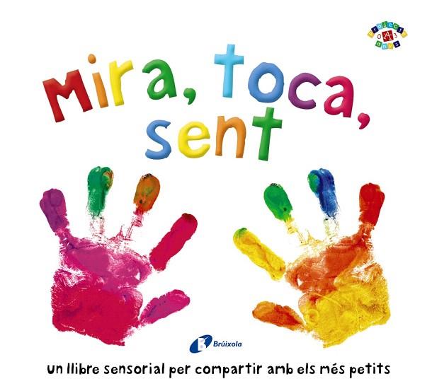 MIRA TOCA SENT | 9788499069999 | AA.DD. | Llibreria Drac - Llibreria d'Olot | Comprar llibres en català i castellà online