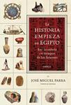 HISTORIA EMPIEZA EN EGIPTO, LA | 9788498921953 | PARRA, JOSE MIGUEL | Llibreria Drac - Librería de Olot | Comprar libros en catalán y castellano online