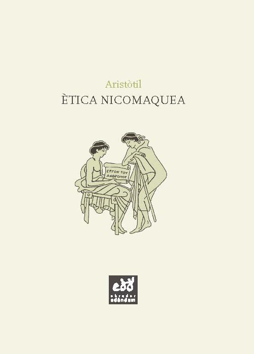 ÈTICA NICOMAQUEA | 9788494315824 | ARISTÒTIL | Llibreria Drac - Llibreria d'Olot | Comprar llibres en català i castellà online