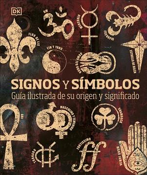 SIGNOS Y SÍMBOLOS | 9780241537961 | DK | Llibreria Drac - Llibreria d'Olot | Comprar llibres en català i castellà online