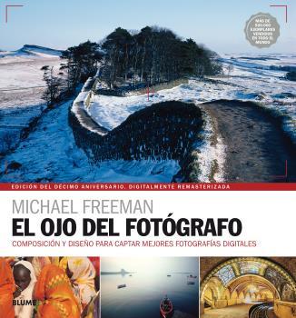 OJO DEL FOTÓGRAFO, EL | 9788416965328 | FREEMAN, MICHAEL | Llibreria Drac - Llibreria d'Olot | Comprar llibres en català i castellà online