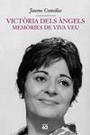 VICTORIA DELS ANGELS MEMORIES DE VIVA VEU | 9788429756173 | COMELLAS, JAUME | Llibreria Drac - Llibreria d'Olot | Comprar llibres en català i castellà online