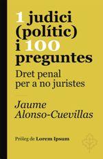 1 JUDICI (POLÍTIC) I 100 PREGUNTES | 9788415315612 | ALONSO-CUEVILLAS, JAUME | Llibreria Drac - Llibreria d'Olot | Comprar llibres en català i castellà online