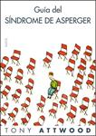 GUIA DEL SINDROME DE ASPERGER | 9788449322914 | ATTWOOD, TONY | Llibreria Drac - Llibreria d'Olot | Comprar llibres en català i castellà online