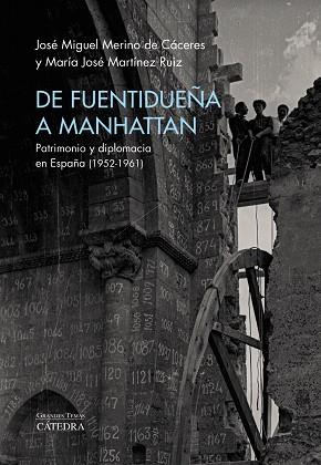 DE FUENTIDUEÑA A MANHATTAN | 9788437646138 | MERINO, JOSÉ MIGUEL; MARTÍNEZ RUIZ, MARÍA JOSÉ | Llibreria Drac - Llibreria d'Olot | Comprar llibres en català i castellà online