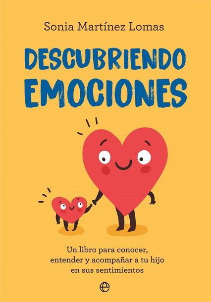 DESCUBRIENDO EMOCIONES | 9788491648116 | MARTÍNEZ, SONIA | Llibreria Drac - Llibreria d'Olot | Comprar llibres en català i castellà online
