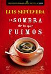 SOMBRA DE LO QUE FUIMOS, LA | 9788467031003 | SEPULVEDA, LUIS | Llibreria Drac - Llibreria d'Olot | Comprar llibres en català i castellà online