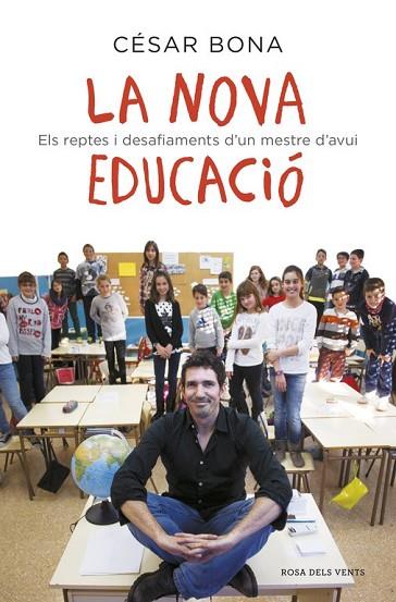 NOVA EDUCACIÓ, LA | 9788416430239 | BONA, CESAR | Llibreria Drac - Llibreria d'Olot | Comprar llibres en català i castellà online