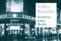 SOMBRAS SOBRE BERLIN | 9788466649230 | KUTSCHER, VOLKER | Llibreria Drac - Llibreria d'Olot | Comprar llibres en català i castellà online