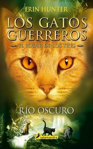 RIO OSCURO (GATOS GUERREROS EL PODER DE LOS TRES 2) | 9788498388398 | HUNTER, ERIN | Llibreria Drac - Llibreria d'Olot | Comprar llibres en català i castellà online
