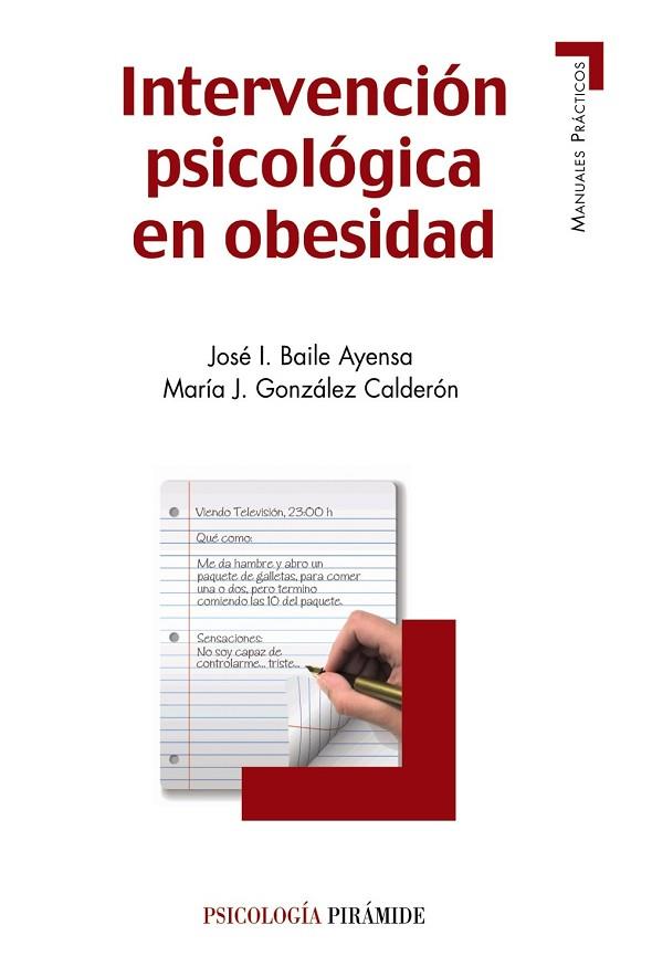 INTERVENCION PSICOLOGICA EN OBESIDAD | 9788436829020 | BAILE, JOSE I.;GONZALEZ, MARIA J | Llibreria Drac - Llibreria d'Olot | Comprar llibres en català i castellà online