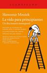 VIDA PARA PRINCIPIANTES, LA | 9788415689263 | MROZEK, SLAWOMIR | Llibreria Drac - Llibreria d'Olot | Comprar llibres en català i castellà online