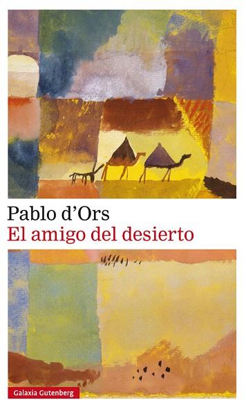 AMIGO DEL DESIERTO, EL | 9788417747213 | D'ORS, PABLO | Llibreria Drac - Llibreria d'Olot | Comprar llibres en català i castellà online