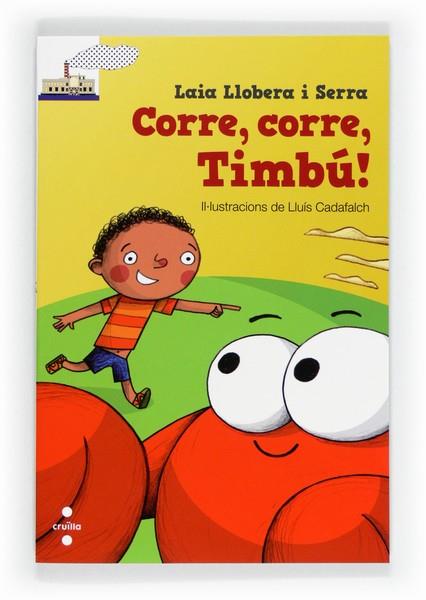CORRE CORRE TIMBU | 9788466130448 | LLOBERA, LAIA | Llibreria Drac - Llibreria d'Olot | Comprar llibres en català i castellà online