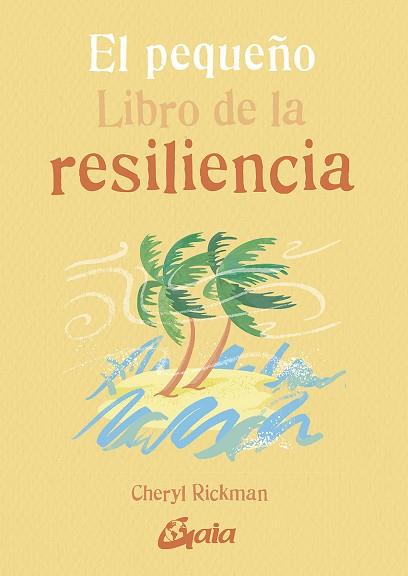 PEQUEÑO LIBRO DE LA RESILIENCIA, EL | 9788484458548 | RICKMAN, CHERYL | Llibreria Drac - Llibreria d'Olot | Comprar llibres en català i castellà online