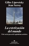 ESTETIZACIÓN DEL MUNDO, LA | 9788433963758 | LIPOVETSKY, GILLES ; SERROY, JEAN | Llibreria Drac - Llibreria d'Olot | Comprar llibres en català i castellà online