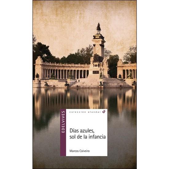 DÍAS AZULES, SOL DE LA INFANCIA | 9788414006337 | CALVEIRO, MARCOS | Llibreria Drac - Llibreria d'Olot | Comprar llibres en català i castellà online