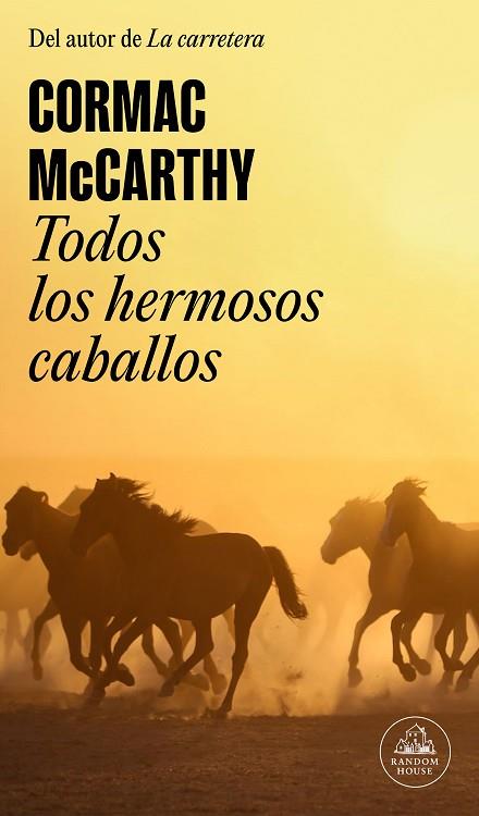 TODOS LOS HERMOSOS CABALLOS (TRILOGÍA DE LA FRONTERA 1) | 9788439741121 | MCCARTHY, CORMAC | Llibreria Drac - Llibreria d'Olot | Comprar llibres en català i castellà online