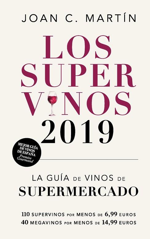 SUPER VINOS 2019, LOS | 9788417302214 | MARTIN, JOAN C. | Llibreria Drac - Llibreria d'Olot | Comprar llibres en català i castellà online