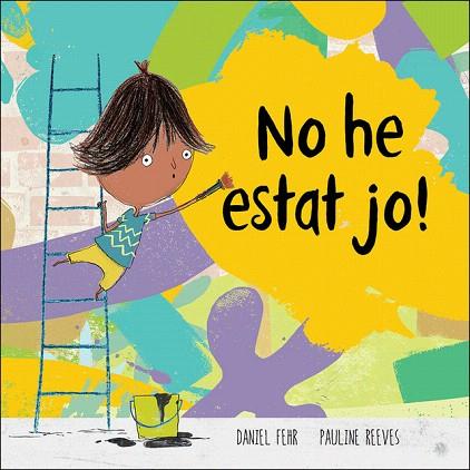 NO HE ESTAT JO | 9788417123963 | FEHR, DANIEL;  REEVES, PAULINE | Llibreria Drac - Llibreria d'Olot | Comprar llibres en català i castellà online