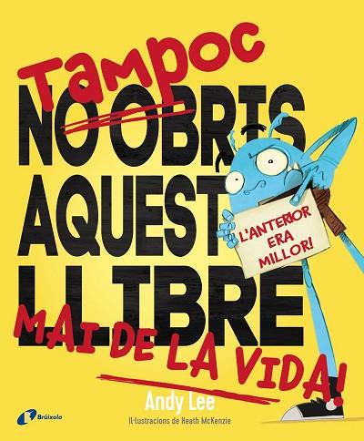 TAMPOC NO OBRIS AQUEST LLIBRE MAI DE LA VIDA! | 9788499069838 | LEE, ANDY | Llibreria Drac - Llibreria d'Olot | Comprar llibres en català i castellà online