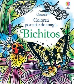 BICHICOS COLOREA POR ARTE DE MAGIA | 9781474993371 | WHEATLEY, ABIGAIL | Llibreria Drac - Librería de Olot | Comprar libros en catalán y castellano online