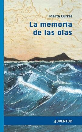 MEMORIA DE LAS OLAS, LA | 9788426145604 | CURRÁS, MARTA | Llibreria Drac - Llibreria d'Olot | Comprar llibres en català i castellà online