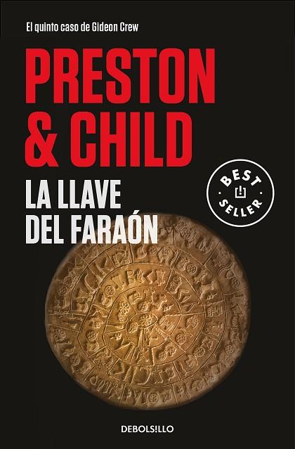 LLAVE DEL FARAÓN, LA (GIDEON CREW 5) | 9788466350709 | PRESTON, DOUGLAS; CHILD, LINCOLN | Llibreria Drac - Llibreria d'Olot | Comprar llibres en català i castellà online