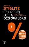 PRECIO DE LA DESIGUALDAD, EL | 9788430600694 | STIGLITZ, JOSEPH E. | Llibreria Drac - Librería de Olot | Comprar libros en catalán y castellano online