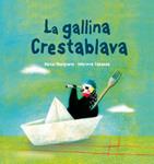 GALLINA CRESTABLAVA, LA | 9788489625624 | NESQUENS, DANIEL; CABASSA, MARIONA | Llibreria Drac - Llibreria d'Olot | Comprar llibres en català i castellà online