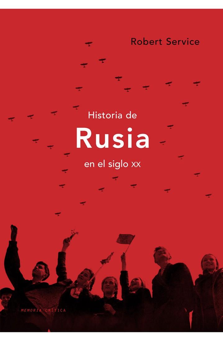 HISTORIA DE RUSIA EN EL SIGLO XX | 9788498921250 | SERVICE, ROBERT | Llibreria Drac - Llibreria d'Olot | Comprar llibres en català i castellà online