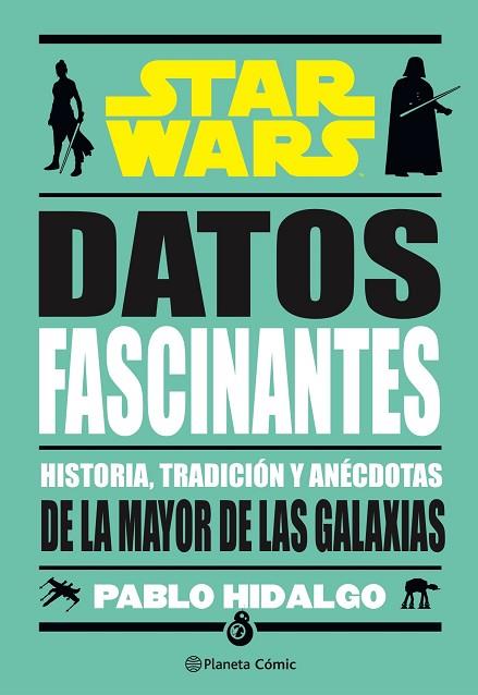 STAR WARS. DATOS FASCINANTES | 9788411121910 | HIDALGO, PABLO | Llibreria Drac - Llibreria d'Olot | Comprar llibres en català i castellà online