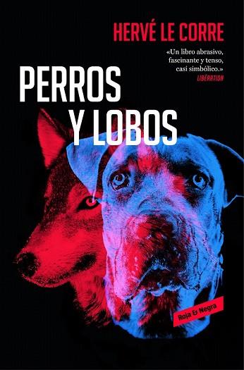PERROS Y LOBOS | 9788417125578 | LE CORRE, HERVE | Llibreria Drac - Llibreria d'Olot | Comprar llibres en català i castellà online