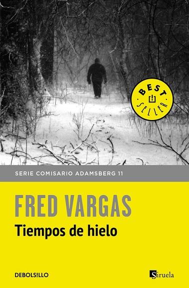 TIEMPOS DE HIELO (COMISARIO ADAMSBERG 11) | 9788466334778 | VARGAS, FRED | Llibreria Drac - Llibreria d'Olot | Comprar llibres en català i castellà online
