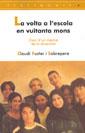 VOLTA A L'ESCOLA EN VUITANTA MONS, LA | 9788495988393 | FUSTER, CLAUDI | Llibreria Drac - Llibreria d'Olot | Comprar llibres en català i castellà online
