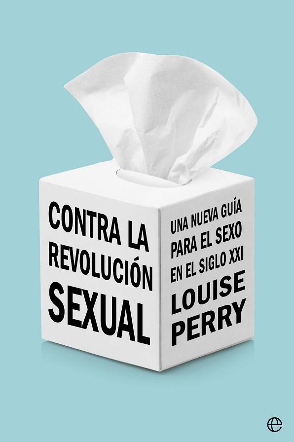 CONTRA LA REVOLUCIÓN SEXUAL | 9788413845487 | PERRY, LOUISE | Llibreria Drac - Librería de Olot | Comprar libros en catalán y castellano online