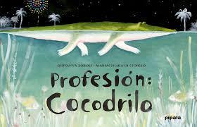PROFESION COCODRILO (PIPALA) | 9788416287130 | ZOBOLI, GIOVANNA | Llibreria Drac - Llibreria d'Olot | Comprar llibres en català i castellà online