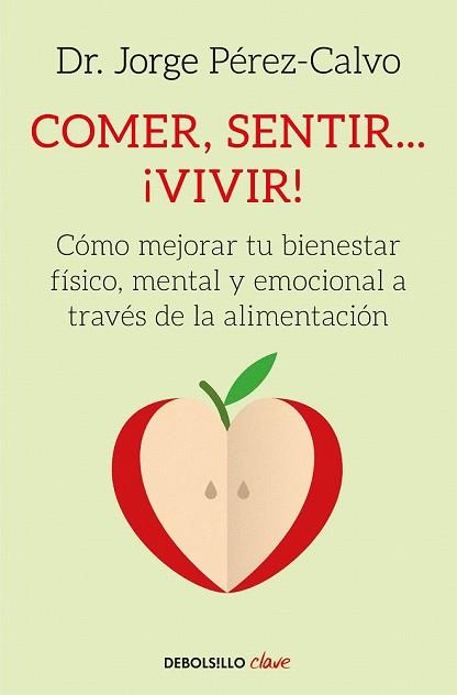 COMER SENTIR VIVIR | 9788466342360 | PÉREZ-CALVO, JORGE | Llibreria Drac - Llibreria d'Olot | Comprar llibres en català i castellà online