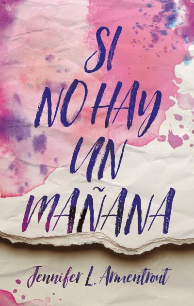 SI NO HAY UN MAÑANA | 9788492918539 | ARMENTROUT, JENNIFER | Llibreria Drac - Llibreria d'Olot | Comprar llibres en català i castellà online