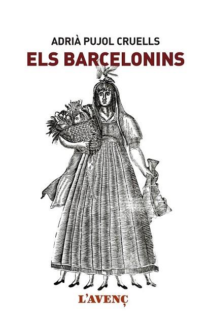 BARCELONINS, ELS | 9788416853151 | PUJOL CRUELLS, ADRIÀ | Llibreria Drac - Llibreria d'Olot | Comprar llibres en català i castellà online
