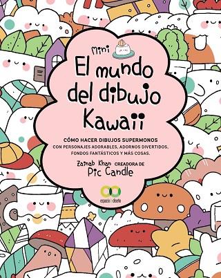 MUNDO DEL DIBUJO KAWAII, EL | 9788441544536 | KHAN, ZAINAB | Llibreria Drac - Llibreria d'Olot | Comprar llibres en català i castellà online