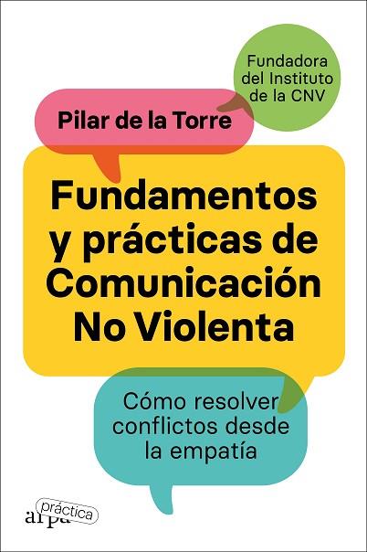 FUNDAMENTOS Y PRÁCTICAS DE COMUNICACIÓN NO VIOLENTA | 9788419662002 | DE LA TORRE, PILAR | Llibreria Drac - Llibreria d'Olot | Comprar llibres en català i castellà online