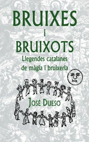 BRUIXES I BRUIXOTS | 9781514894378 | DUESO, JOSE | Llibreria Drac - Llibreria d'Olot | Comprar llibres en català i castellà online