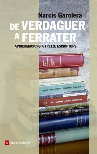 DE VERDAGUER A FERRATER | 9788415307198 | GAROLERA, NARCÍS | Llibreria Drac - Llibreria d'Olot | Comprar llibres en català i castellà online