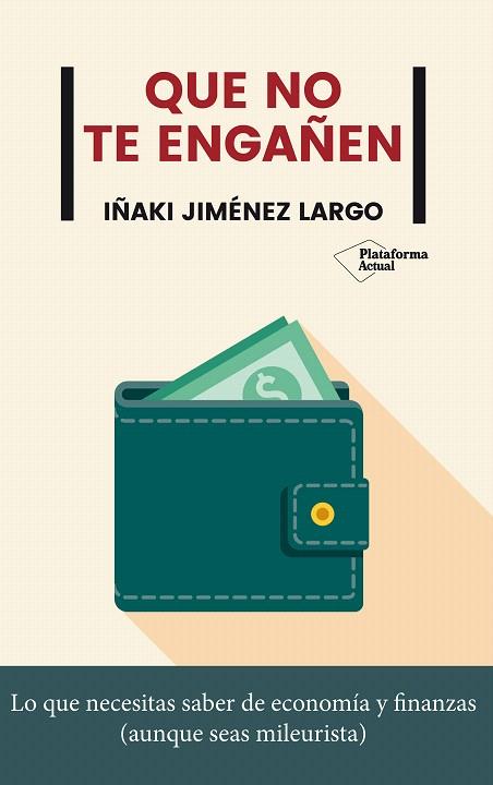 QUE NO TE ENGAÑEN | 9788417886592 | JIMÉNEZ, IÑAKI | Llibreria Drac - Llibreria d'Olot | Comprar llibres en català i castellà online
