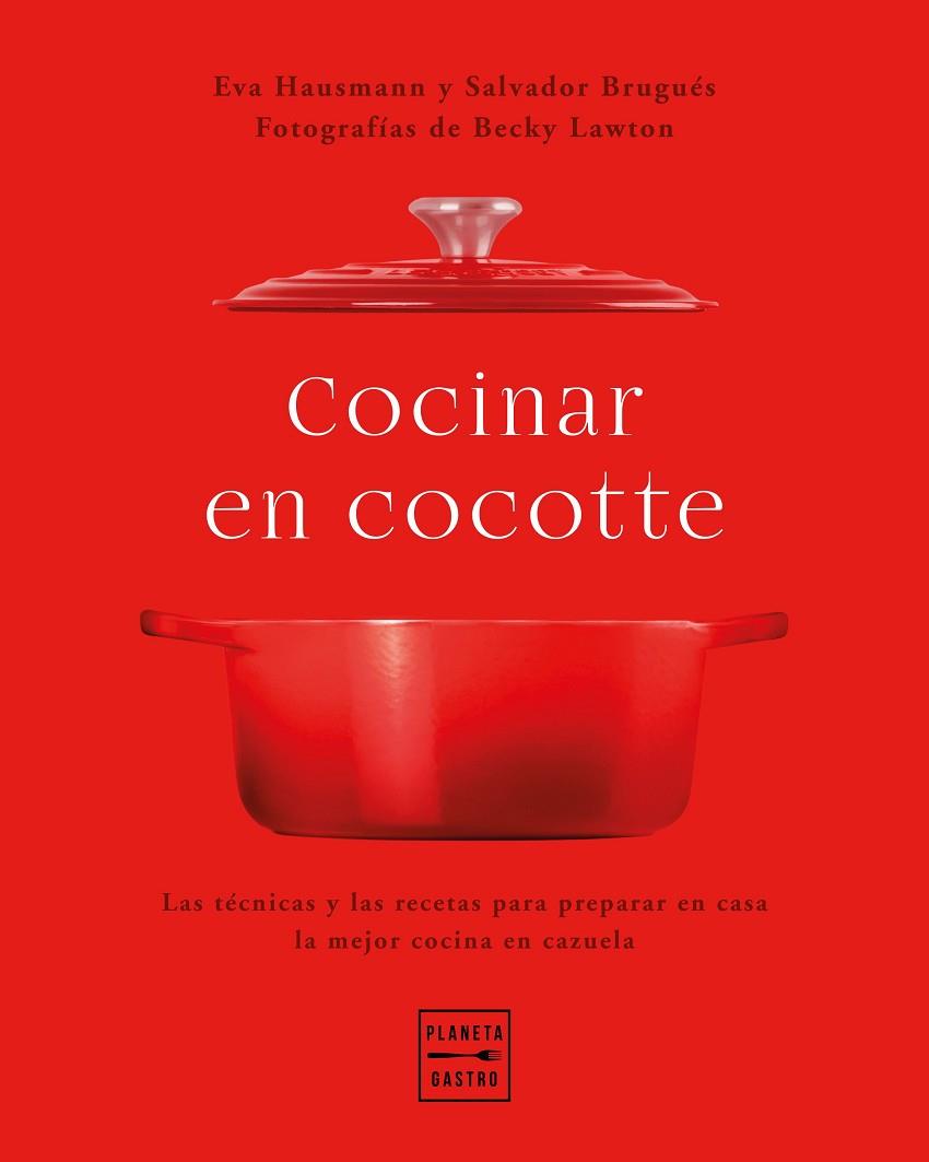 COCINAR EN COCOTTE | 9788408248484 | HAUSMANN, EVA; BRUGUÉS, SALVADOR; LAWTON, BECKY | Llibreria Drac - Llibreria d'Olot | Comprar llibres en català i castellà online
