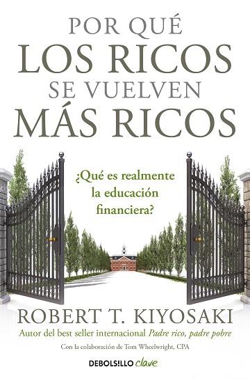 POR QUÉ LOS RICOS SE VUELVEN MÁS RICOS | 9788466355414 | KIYOSAKI, ROBERT T. | Llibreria Drac - Llibreria d'Olot | Comprar llibres en català i castellà online